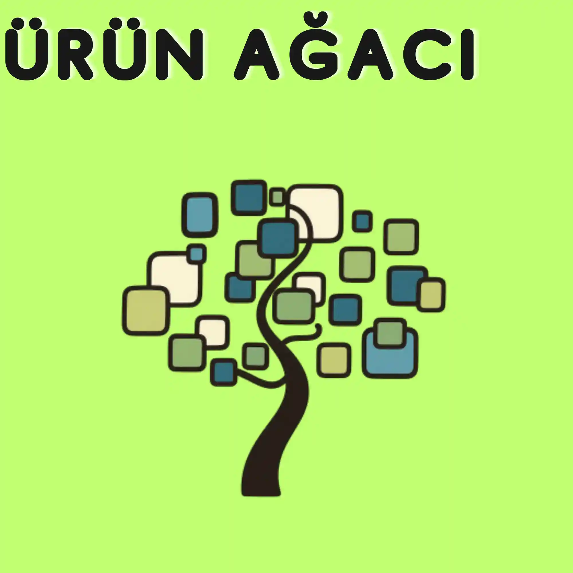 Ürün Ağacı ve Reçete